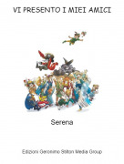 Serena - VI PRESENTO I MIEI AMICI