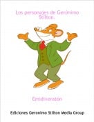 Emidiverat&oacute;n - Los personajes de Ger&oacute;nimo Stilton.