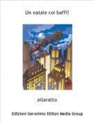 ellaratto - Un natale coi baffi!