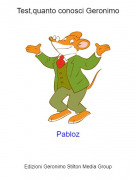 Pabloz - Test,quanto conosci Geronimo