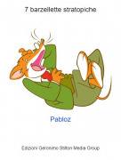 Pabloz - 7 barzellette stratopiche