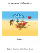 Pabloz - Le vacanze di Geronimo