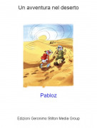 Pabloz - Un avventura nel deserto