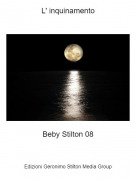 Beby Stilton 08 - L' inquinamento