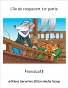 Fromaiza18 - L'&icirc;le de ratquevert 1er partie