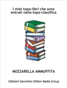 MOZZARELLA AMMUFFITA - I miei topo-libri che sono entrati nella topo-classifica