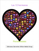 Paulaaaaaaaa - Las 12 hermanas