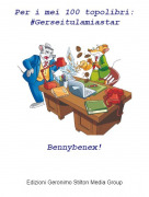Bennybenex! - Per i mei 100 topolibri:#Gerseitulamiastar