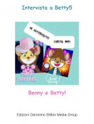 Benny e Betty! - Intervista a Betty5