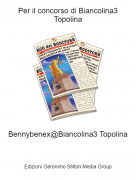 Bennybenex@Biancolina3 Topolina - Per il concorso di Biancolina3 Topolina