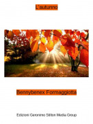Bennybenex Formaggiotta - L'autunno