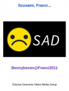 Bennybenex@Franci2011 - Scusami, Franci...