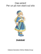 Dokidoki - Ciao amici!Per un p&ograve; non star&ograve; sul sito