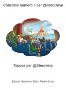 Topoca per @Stecchina - Concorso numero 3 per @Stecchina