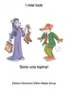 Sono una topina! - I miei look