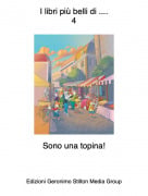 Sono una topina! - I libri pi&ugrave; belli di ....4