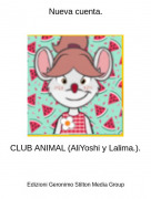 CLUB ANIMAL (AliYoshi y Lalima.). - Nueva cuenta.