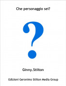 Ginny.Stilton - Che personaggio sei?