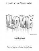 Saritupizzu - Le mie prime Topoamiche