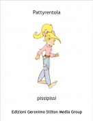 pissipissi - Pattyrentola