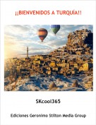 SKcool365 - &iexcl;&iexcl;BIENVENIDOS A TURQU&Iacute;A!!