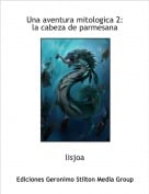 lisjoa - Una aventura mitologica 2:la cabeza de parmesana