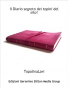 TopolinaLavi - Il Diario segreto dei topini del sito!