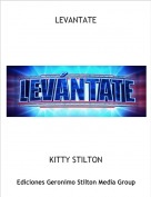KITTY STILTON - LEVANTATE