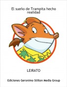 LEIRATO - El sue&ntilde;o de Trampita hecho realidad