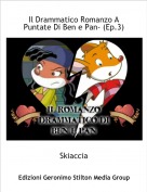 Skiaccia - Il Drammatico Romanzo A Puntate Di Ben e Pan- (Ep.3)