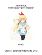 Amiiki - Misi&oacute;n NDKPersonajes y presentaci&oacute;n