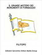 FILITOPO - IL GRANDE MISTERO DEI MONUMENTI DI FORMAGGIO