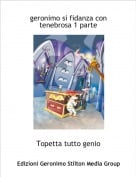 Topetta tutto genio - geronimo si fidanza con tenebrosa 1 parte
