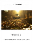 titiperaya n1 - ............BEGINNING..........
