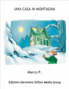 Marco P. - UNA CASA IN MONTAGNA