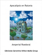 Amperial Roedoral - Apocalipsis en Ratonia