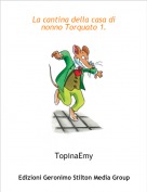 TopinaEmy - La cantina della casa di nonno Torquato 1.
