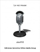 alex910 - La voz mouse