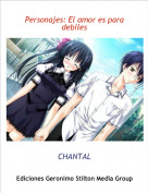 CHANTAL - Personajes: El amor es para debiles