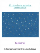 Ratiesther - El club de las estrellas presentaci&oacute;n