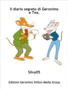 Silvy05 - Il diario segreto di Geronimo e Tea.