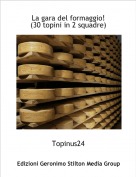 Topinus24 - La gara del formaggio! (30 topini in 2 squadre)