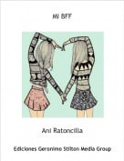 Ani Ratoncilla - MI BFF