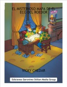 VICKY CHEDAR - EL MISTERIOSO MAPA DE EL ECO DEL ROEDOR
