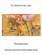 RatoIngeniosa - El misiterio del robo