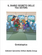 Gretatopica - IL DIARIO SEGRETO DELLE TEA SISTERS