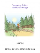 sourine - Geronimo Stiltonau Montfromage