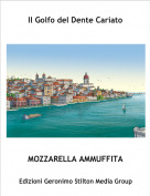 MOZZARELLA AMMUFFITA - Il Golfo del Dente Cariato