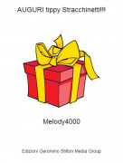 Melody4000 - AUGURI tippy Stracchinetti!!!