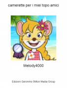 Melody4000 - camerette per i miei topo amici